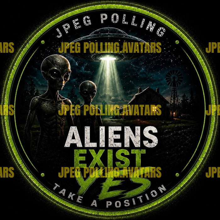 ALIENS EXIST YES