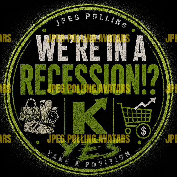 WE'RE IN A RECESSION!? YES